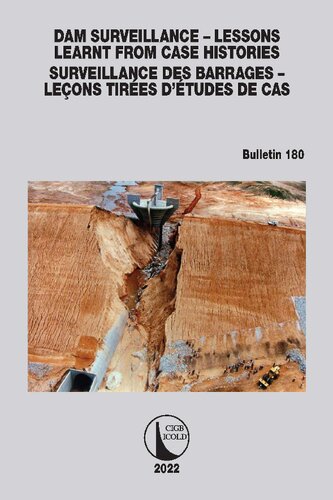 Dam Surveillance Lessons Learnt From Case Histories Surveillance Des Barrages Leons Tires Dtudes De Cas Icold Cigb