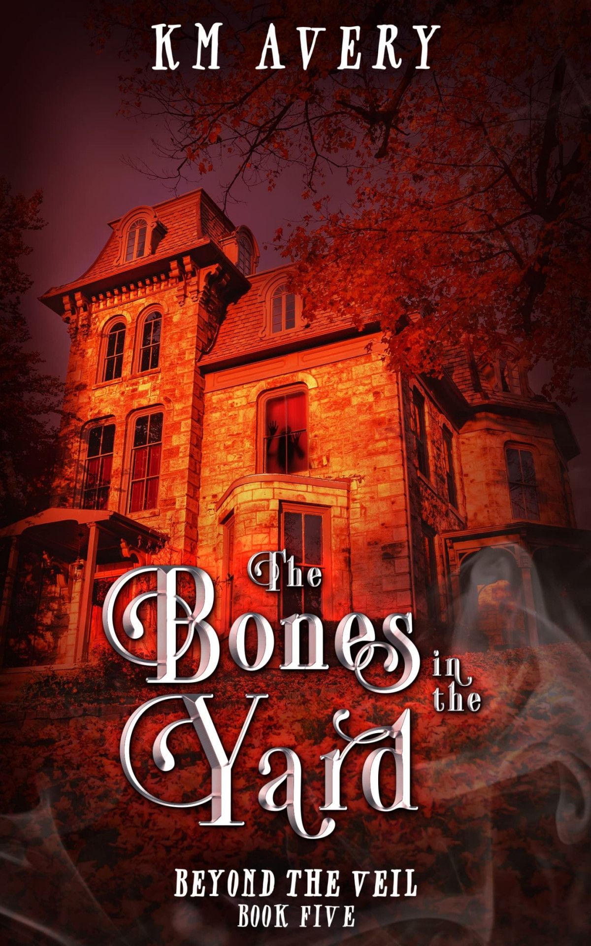 The Bones In The Yard K M Avery