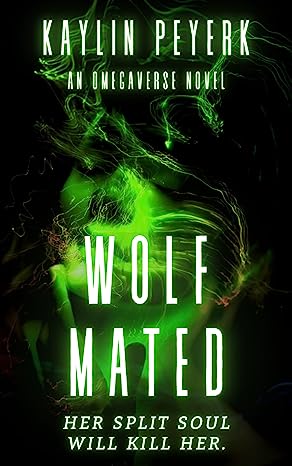Her Ferocious Mates 030 Wolf Mated 1st Edition Kaylin Peyerk