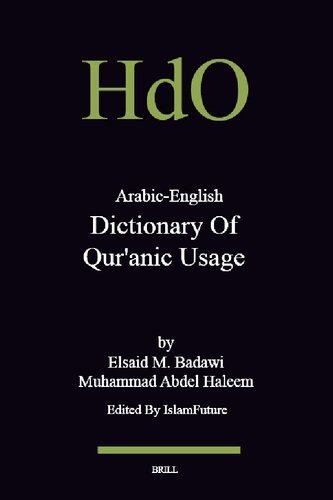 Arabicenglish Dictionary Of Quranic Usage Elsaid M Badawi Muhammad As Abdel Haleem