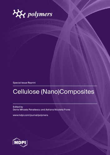 Cellulose Nanocomposites Panaitescu Dm Frone An Ed