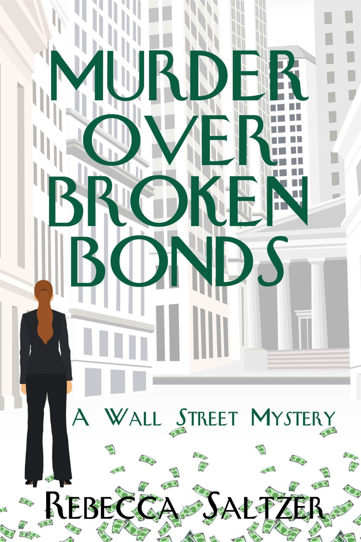 Murder Over Broken Bonds Rebecca Saltzer