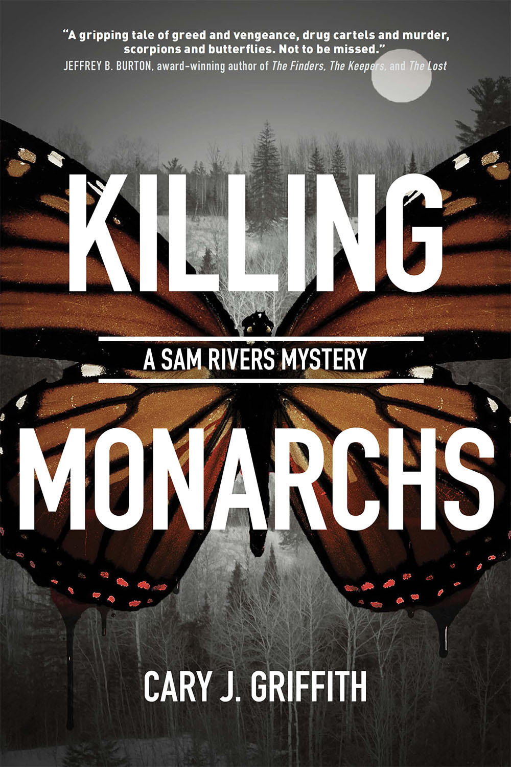 Killing Monarchs Cary J Griffith