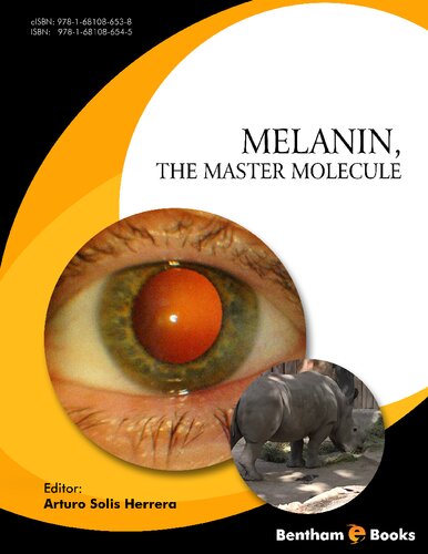 Melanin The Master Molecule Arturo Sols Herrera