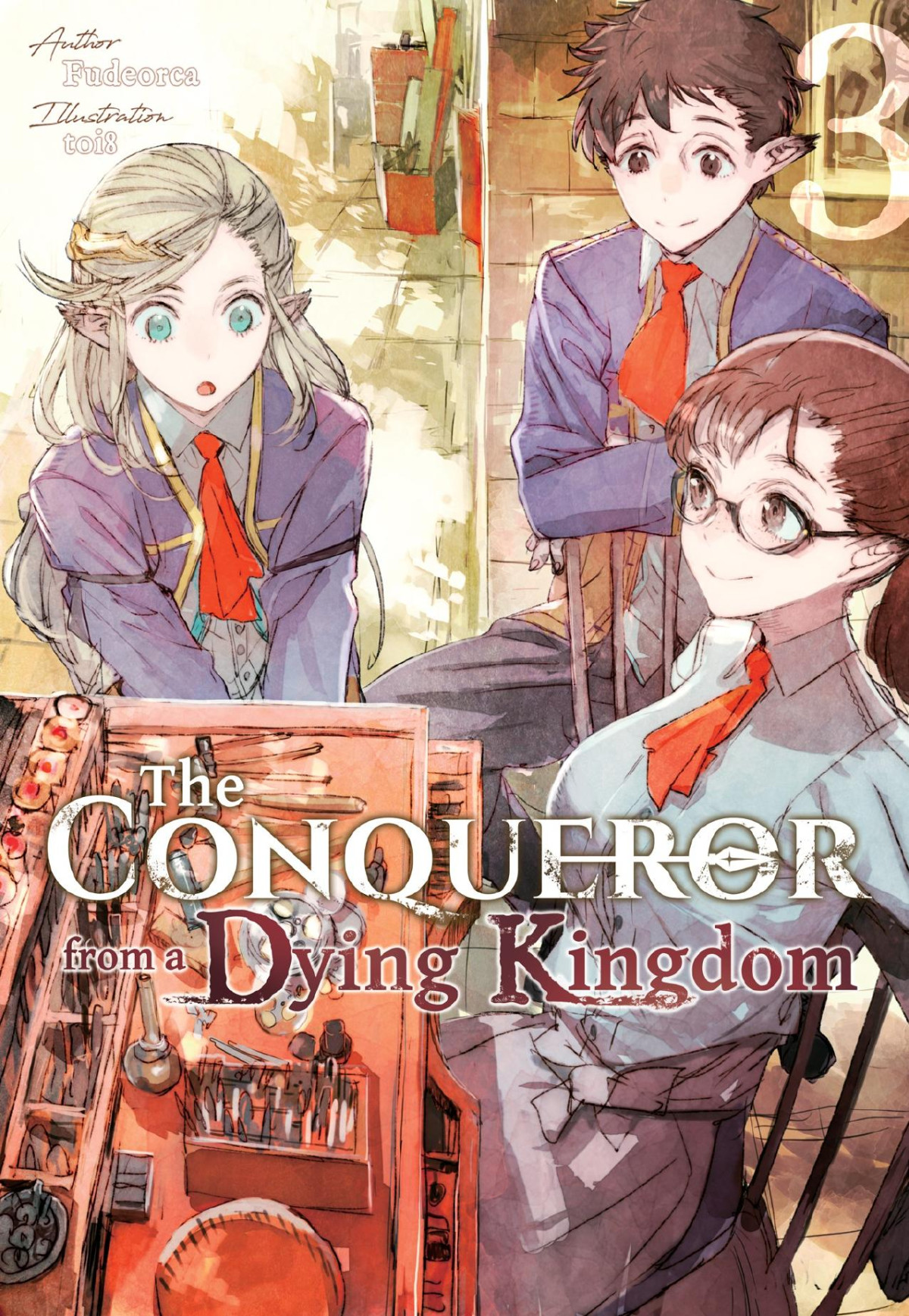 The Conqueror From A Dying Kingdom Volume 3 Fudeorca
