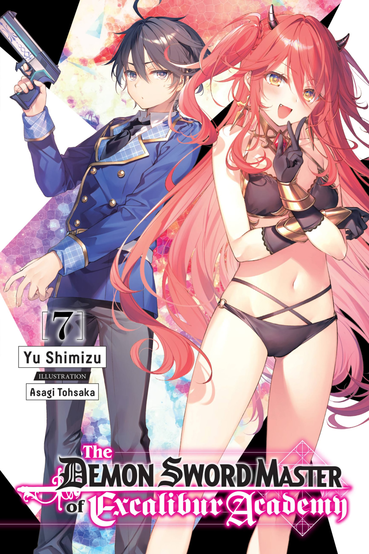 The Demon Sword Master Of Excalibur Academy Vol 7 Yu Shimizu And Asagi Tohsaka