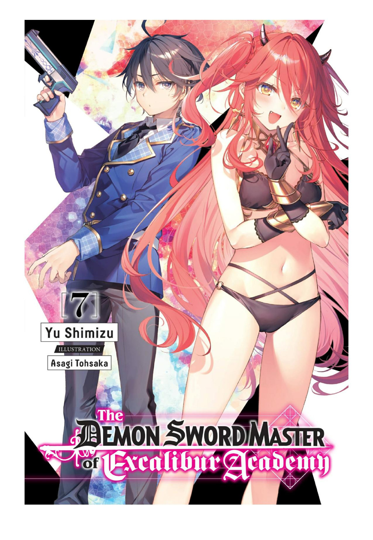 The Demon Sword Master Of Excalibur Academy Vol 7 Yu Shimizu Asagi Tohsaka