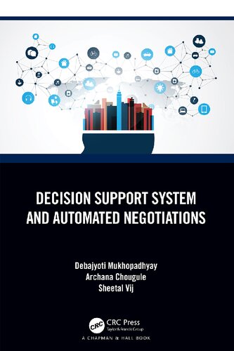 Decision Support System And Automated Negotiations Debajyoti Mukhopadhyay
