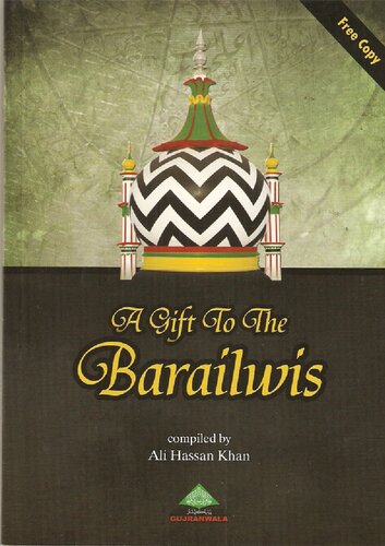 A Gift To The Barailwis Revised Edition Ali Hassan Khan