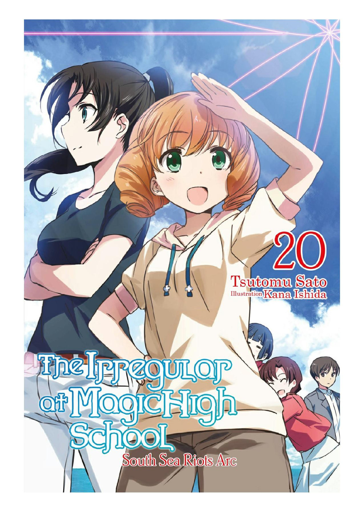 The Irregular At Magic High School Vol 20 South Sea Riots Arc Tsutomu Sato Kana Ishida
