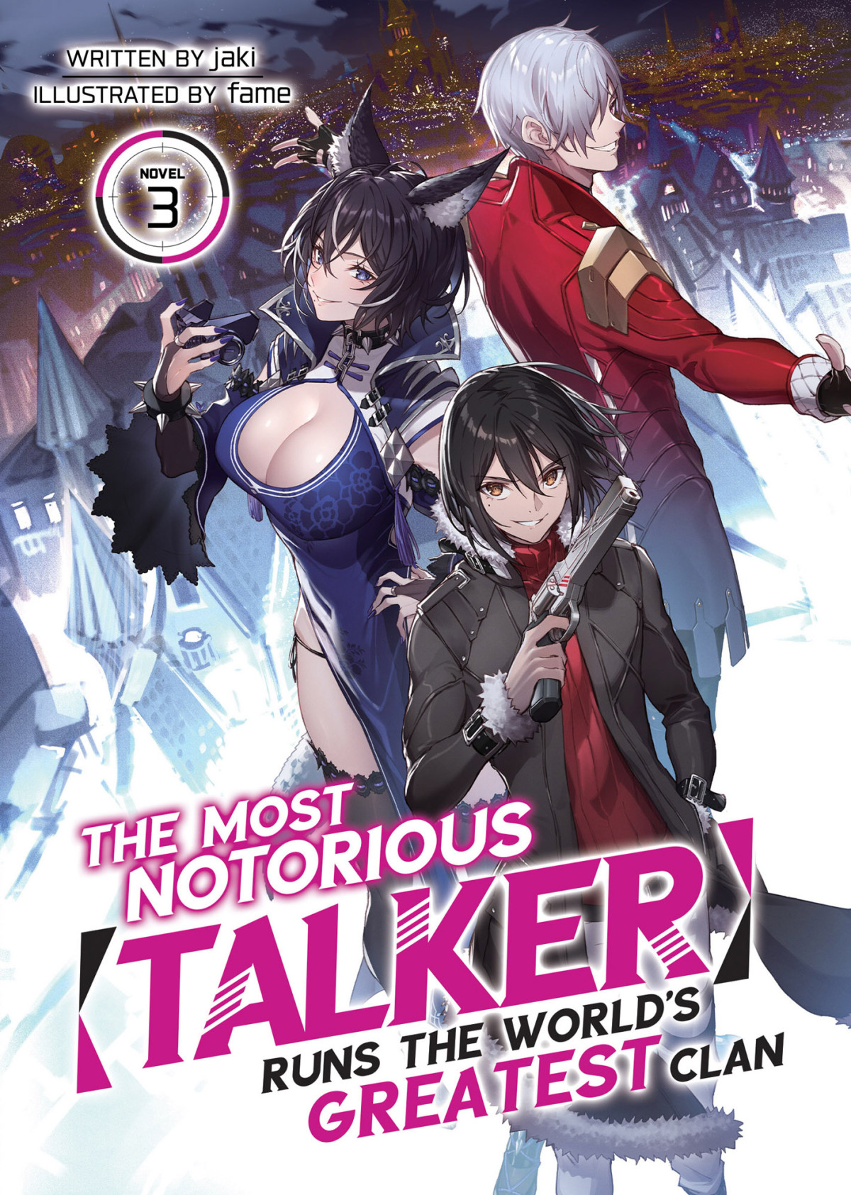 The Most Notorious Talker Runs The Worlds Greatest Clan Vol 3 Jaki