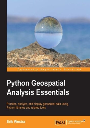 Python Geospatial Analysis Essentials Erik Westra