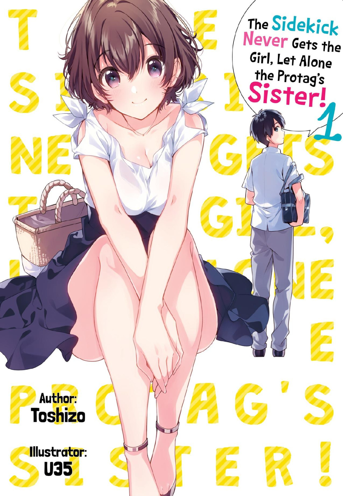 The Sidekick Never Gets The Girl Let Alone The Protags Sister Volume 1 Toshizo