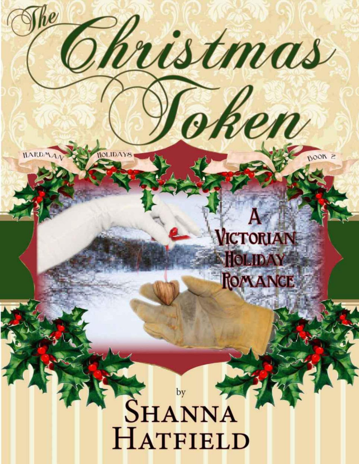 The Christmas Token Shanna Hatfield