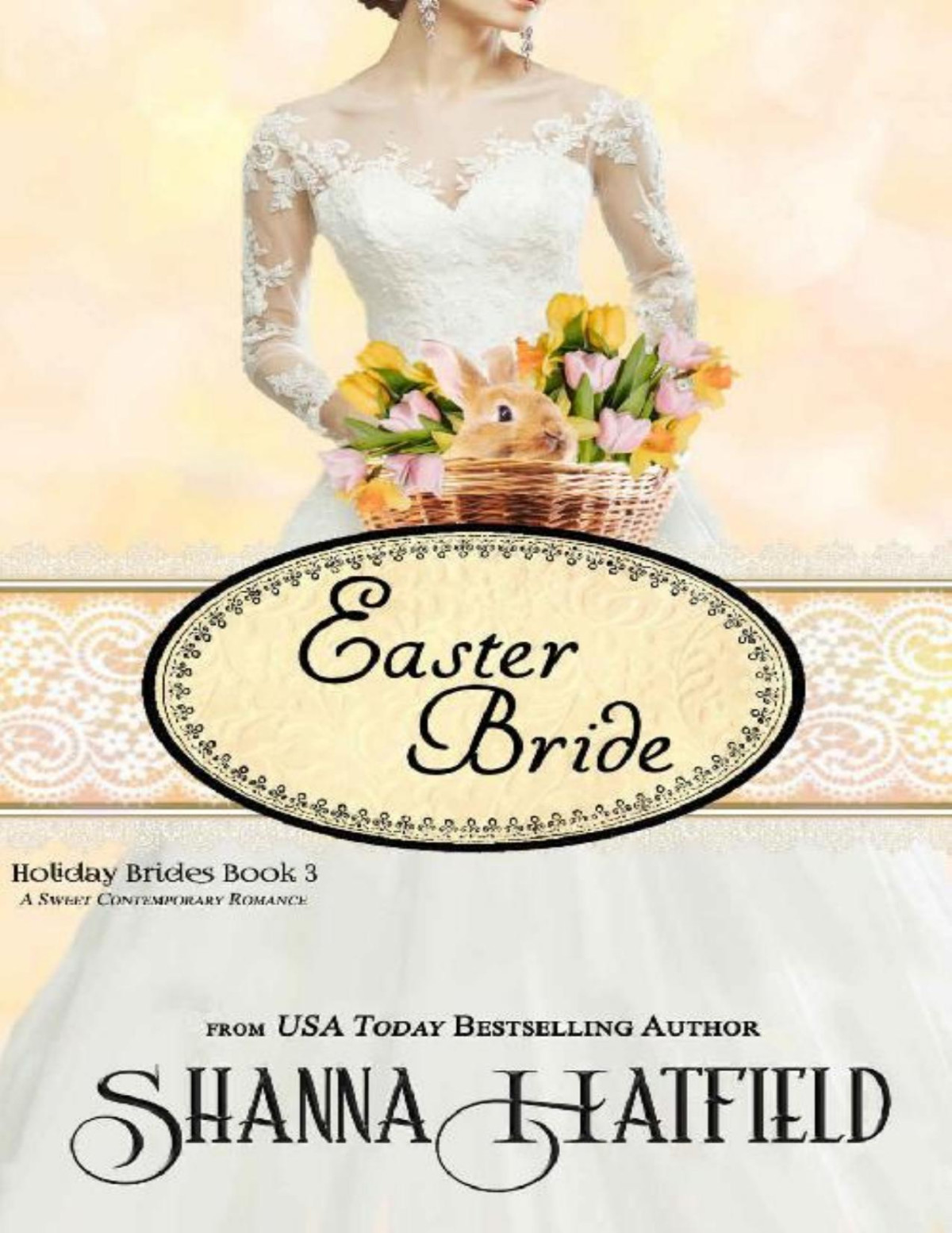 Easter Bride Holiday Brides 03 Shanna Hatfield