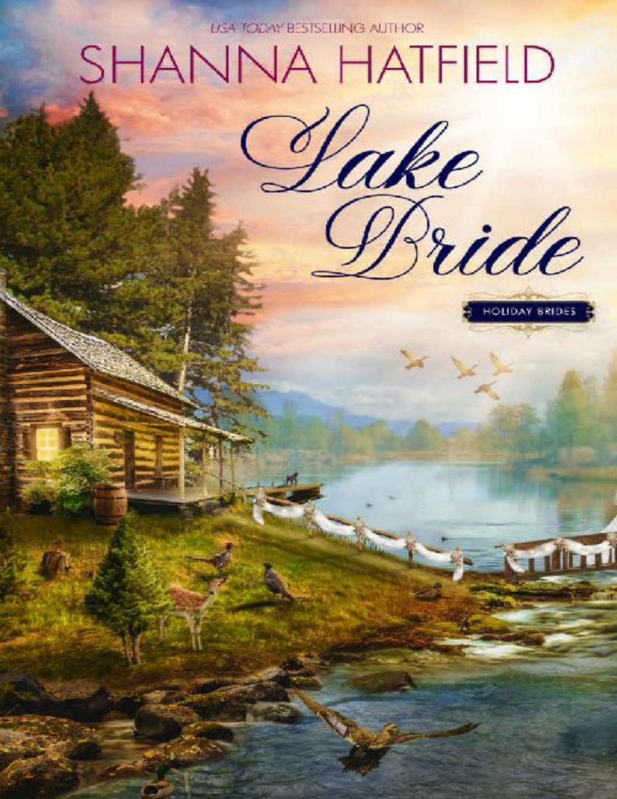 Lake Bride A Sweet Western Romance Holiday Brides Book 5 Shanna Hatfield