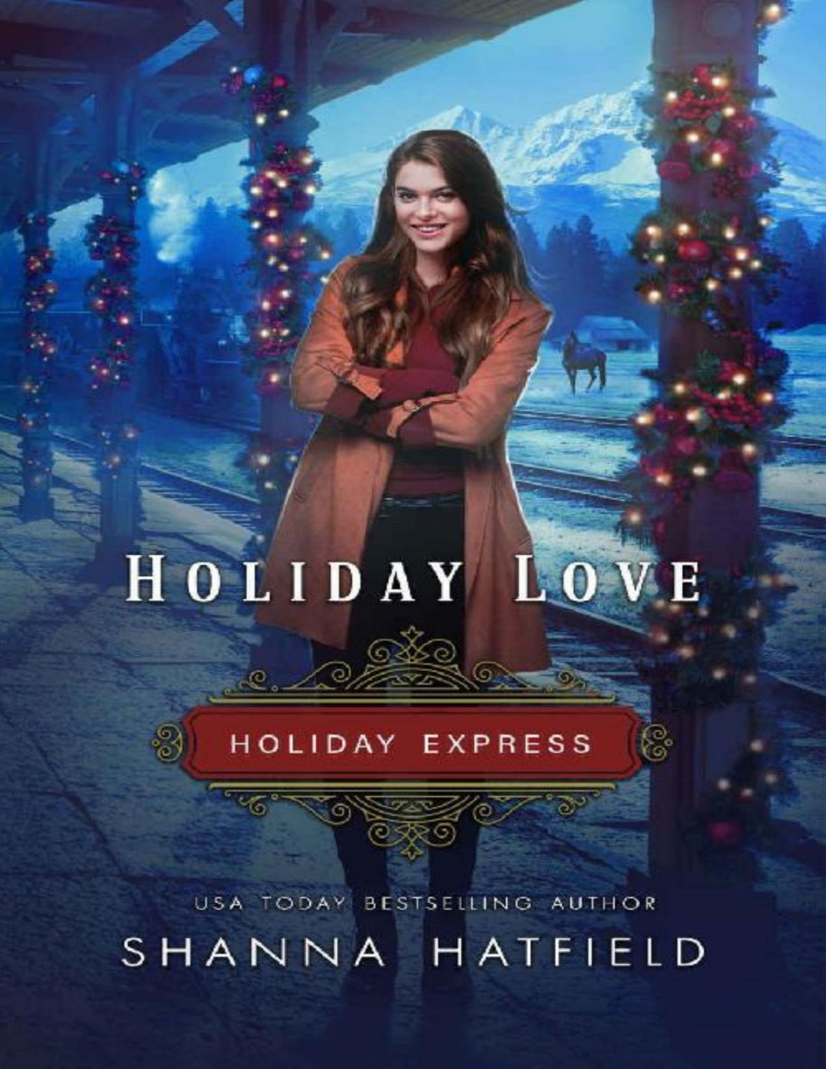 Holiday Love Holiday Express Book 4 Shanna Hatfield