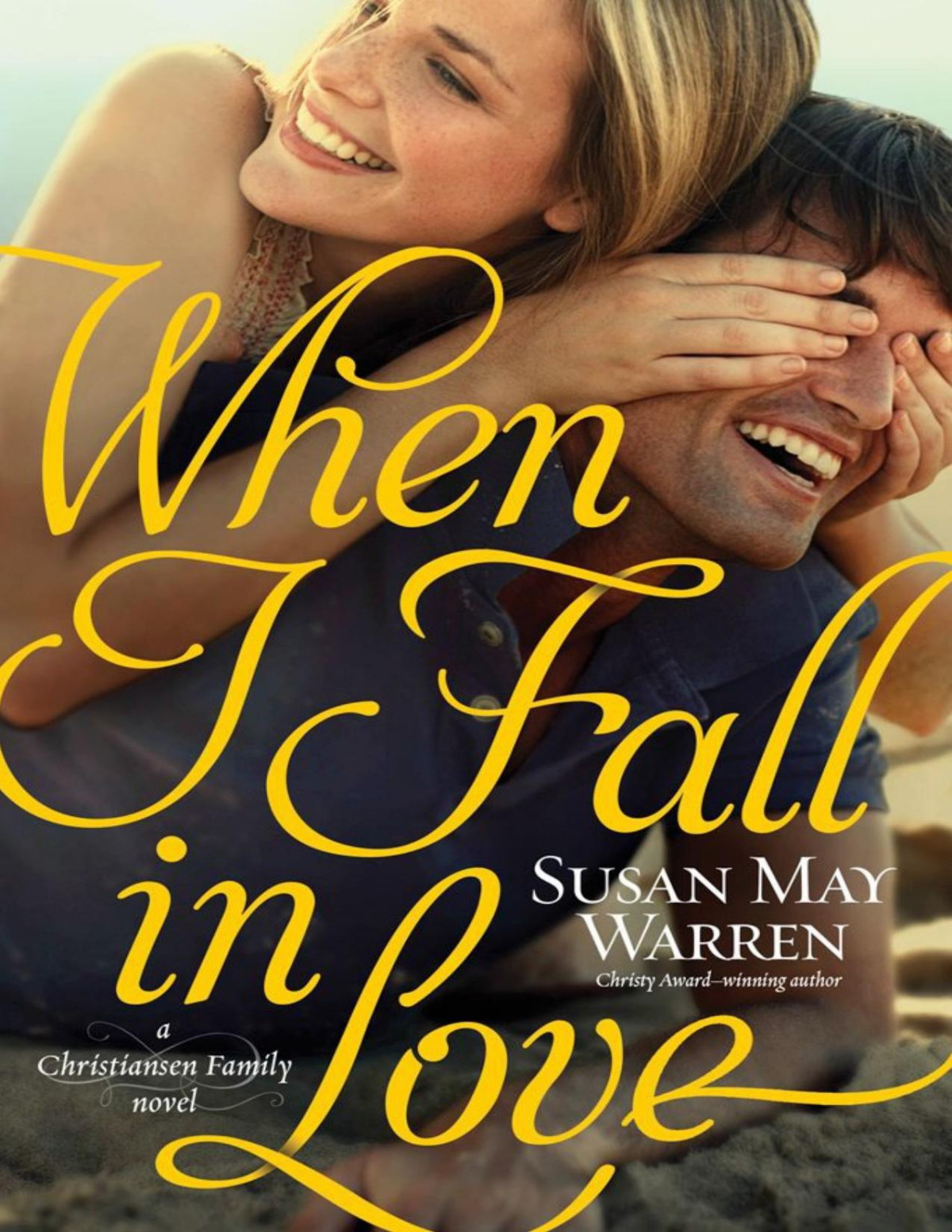When I Fall In Love Christiansen Family Susan May Warren
