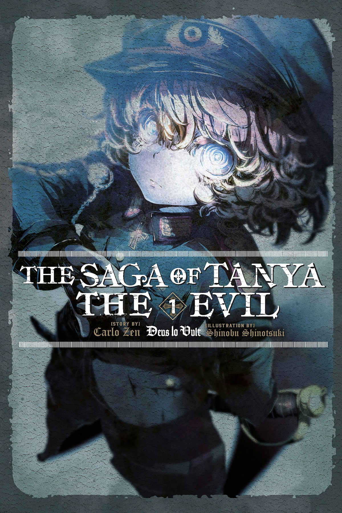 The Saga Of Tanya The Evil Vol 1 Deus Lo Vult Carlo Zen And Shinobu Shinotsuki Shinobu Shinotsuki