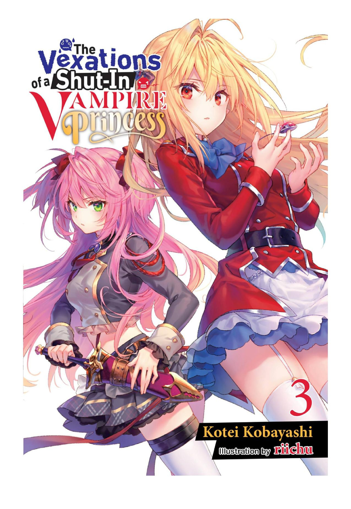 The Vexations Of A Shutin Vampire Princess Vol 3 Kotei Kobayashi Riichu