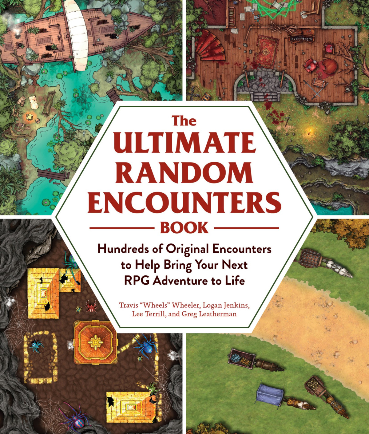 The Ultimate Random Encounters Book Hundreds Of Original Encounters To Help Bring Your Next Rpg Adventure To Life Travis Wheels Wheeler Logan Jenkins Lee Terrill Greg Leatherman