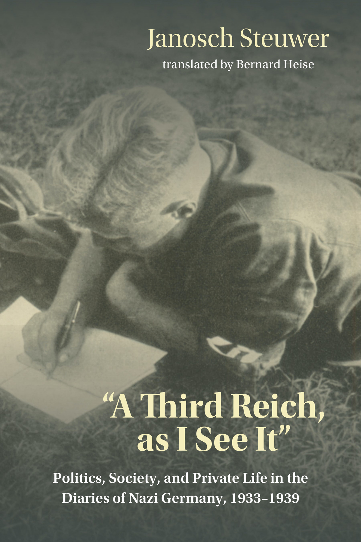 A Third Reich As I See It Janosch Steuwer