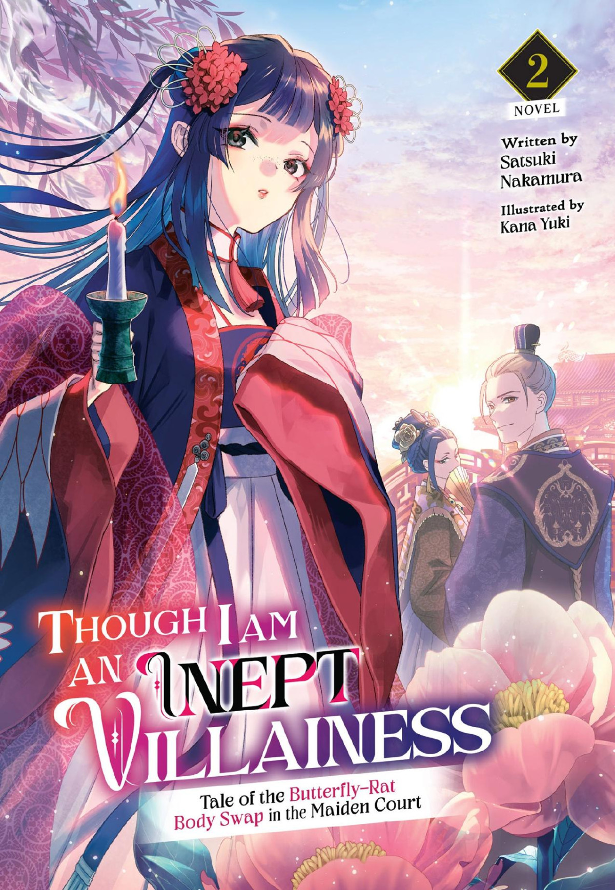 Though I Am An Inept Villainess Tale Of The Butterflyrat Body Swap In The Maiden Court Vol 2 Satsuki Nakamura