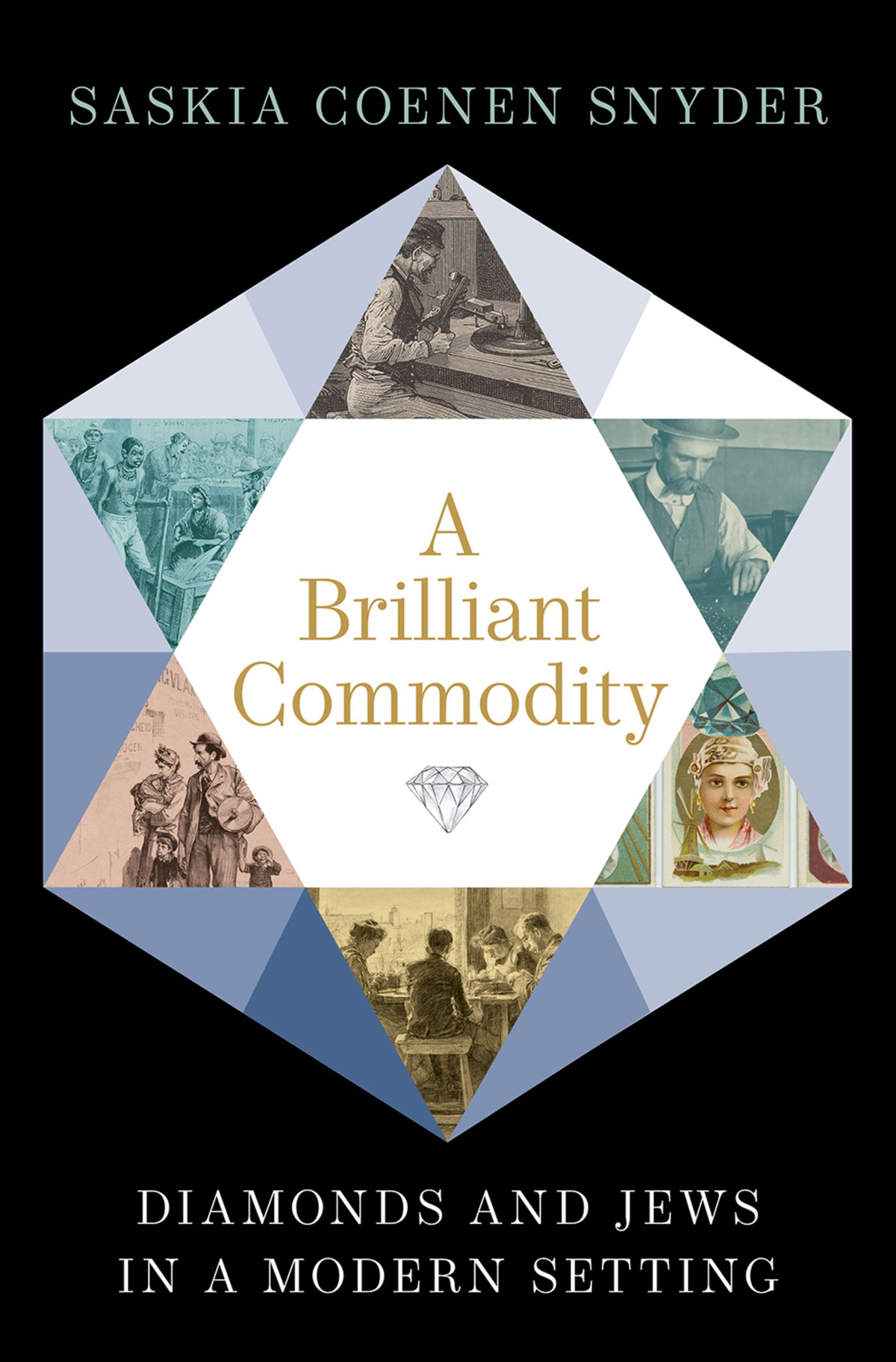 A Brilliant Commodity Saskia Coenen Snyder