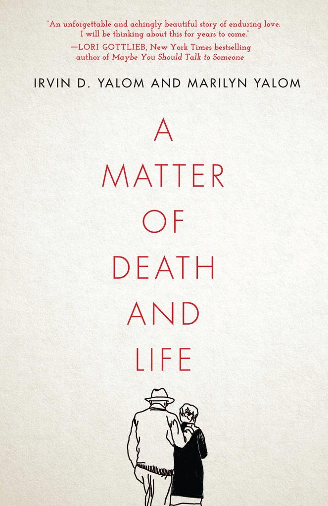 A Matter Of Death And Life Irvin D Yalom
