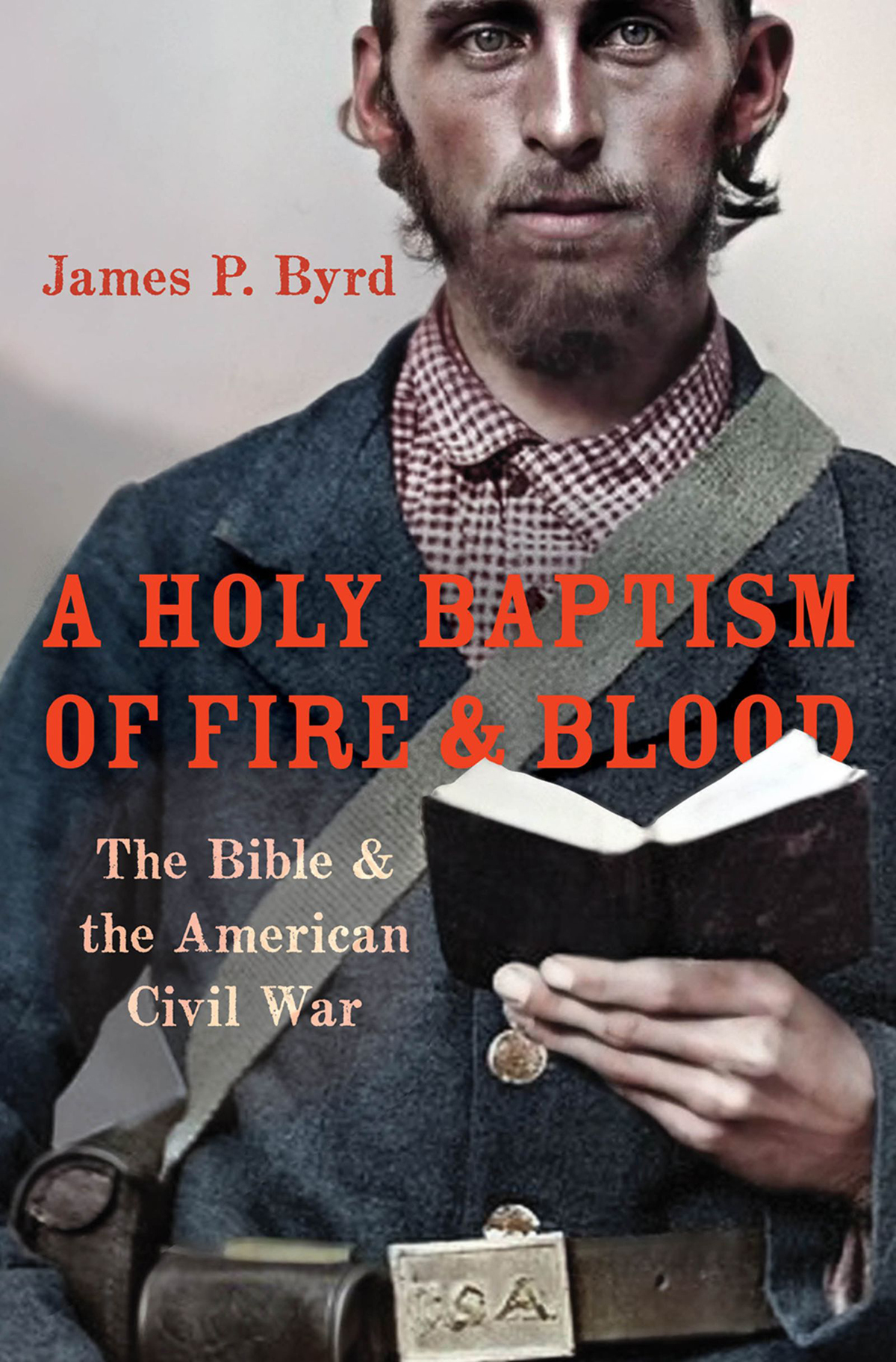 A Holy Baptism Of Fire And Blood James P Byrd