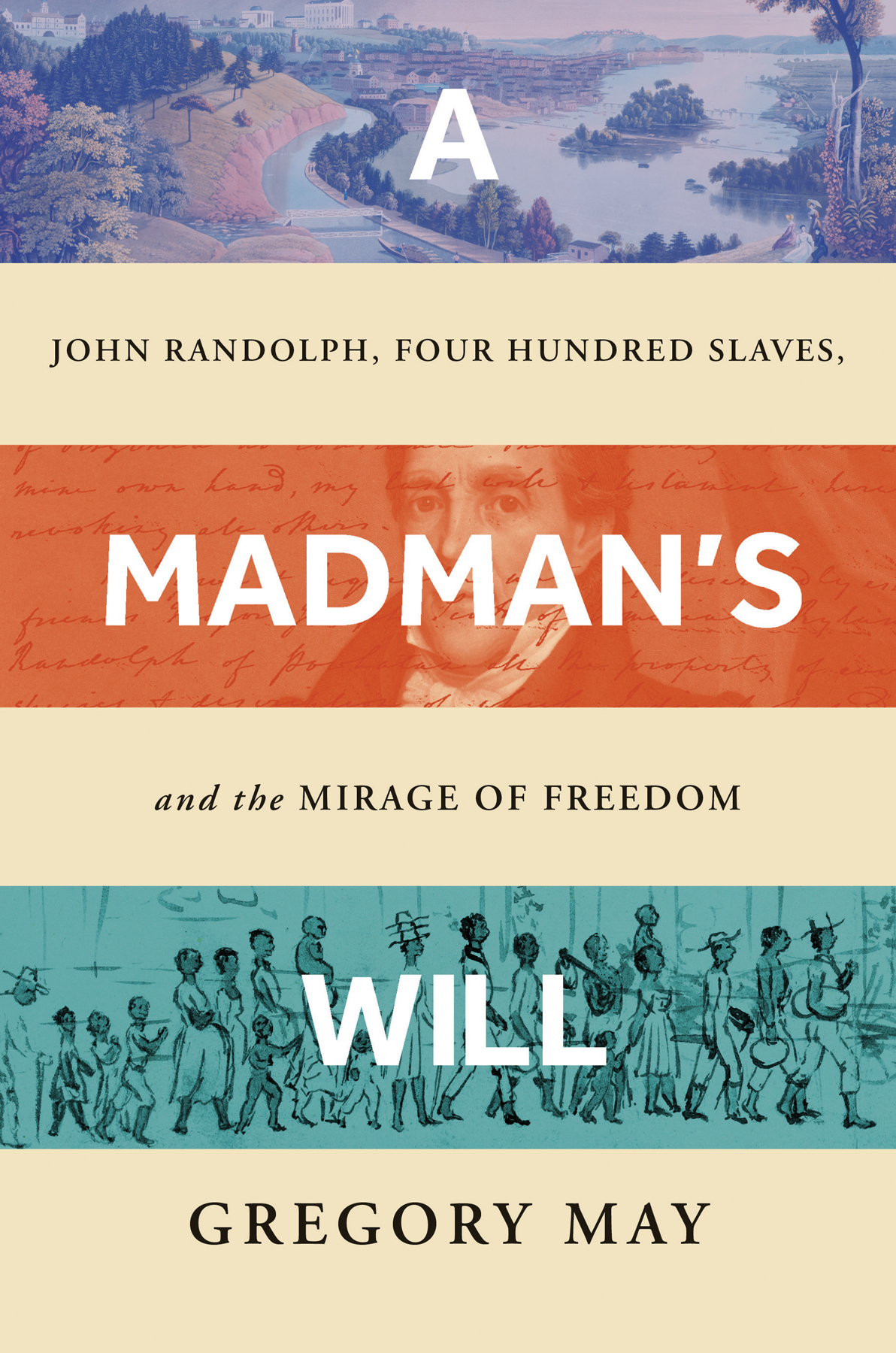 A Madmans Will Gregory May