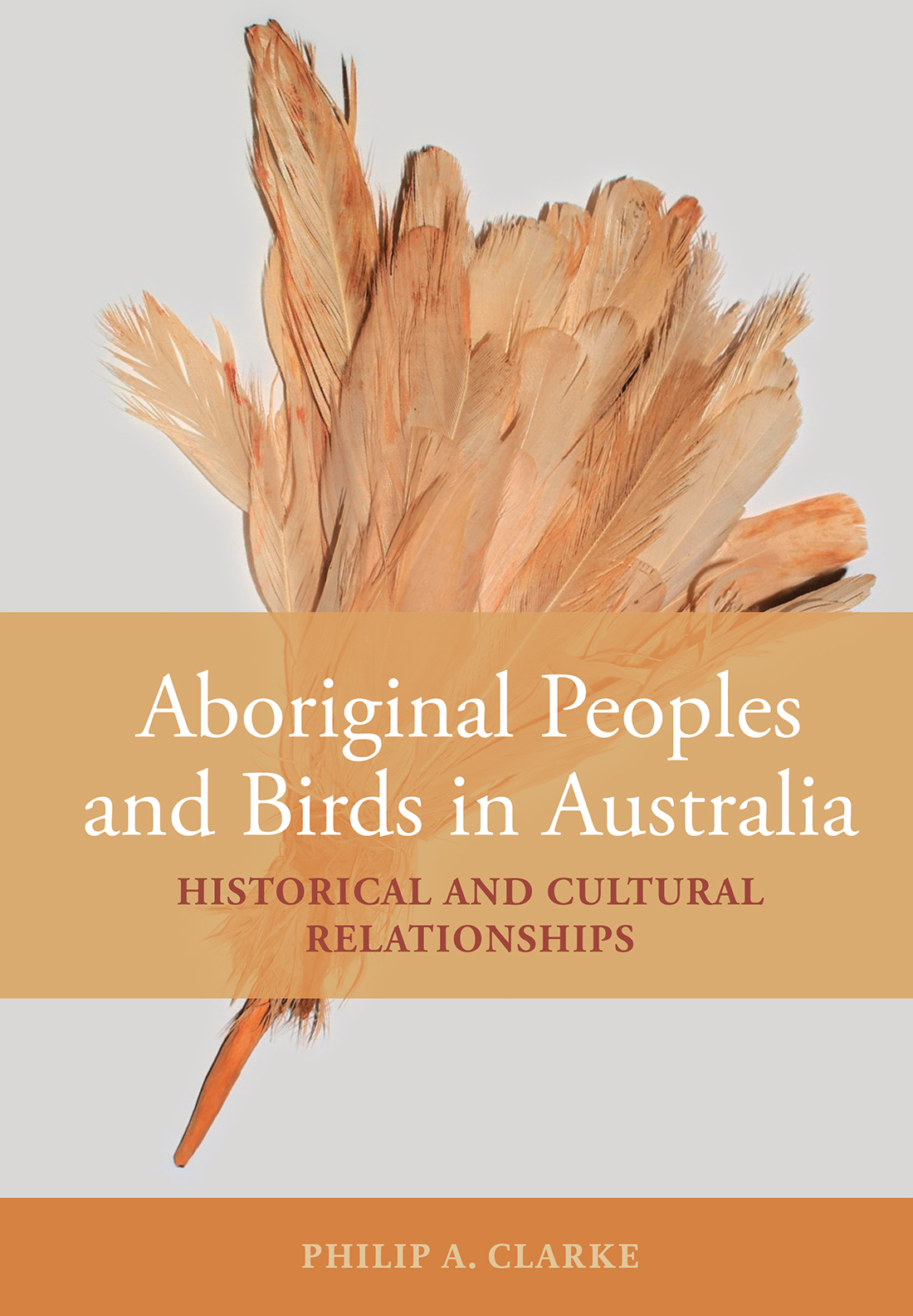 Aboriginal Peoples And Birds In Australia Philip A Clarke