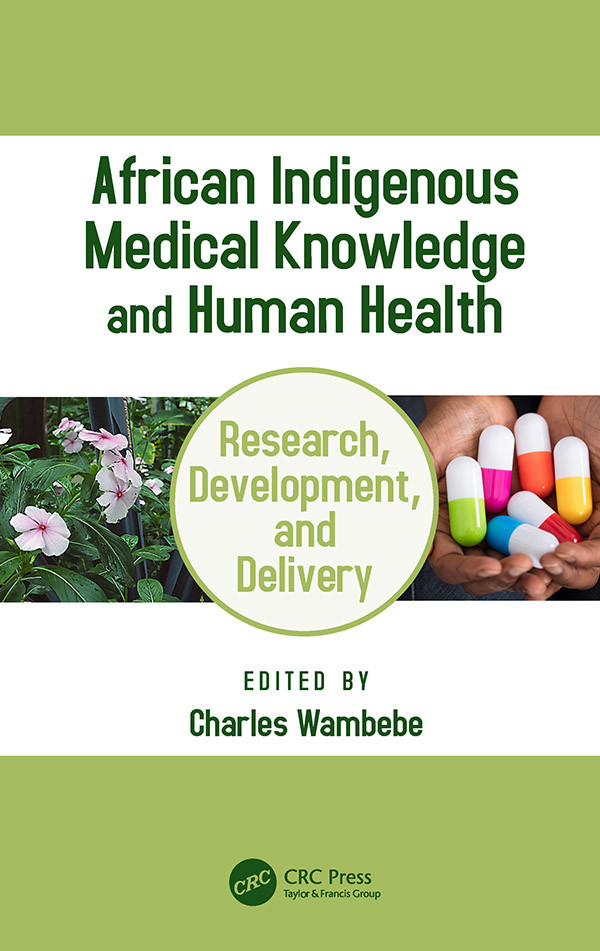 African Indigenous Medical Knowledge And Human Health Charles Wambebe