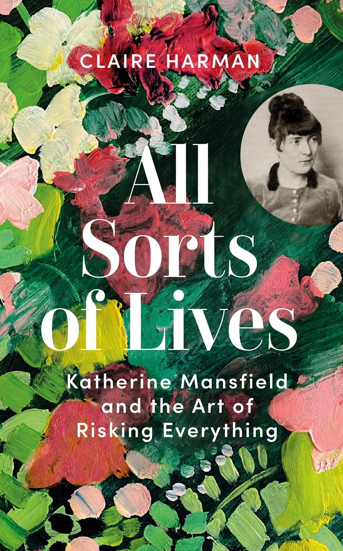 All Sorts Of Lives Claire Harman