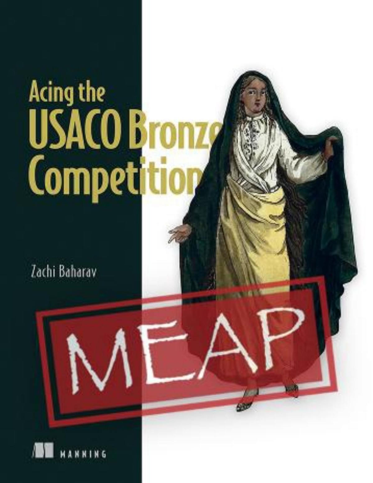 Acing The Usaco Bronze Competition Meap V01 Chapters 1 To 4 Of 11 Zachi Baharav