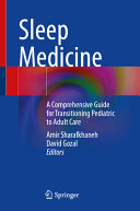 Sleep Medicine A Comprehensive Guide For Transitioning Pediatric To Adult Care 1st Amir Sharafkhaneh Editor