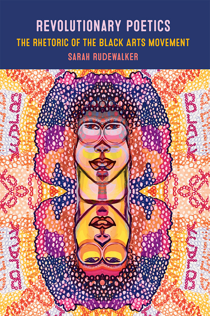 Revolutionary Poetics Rudewalker Sarah