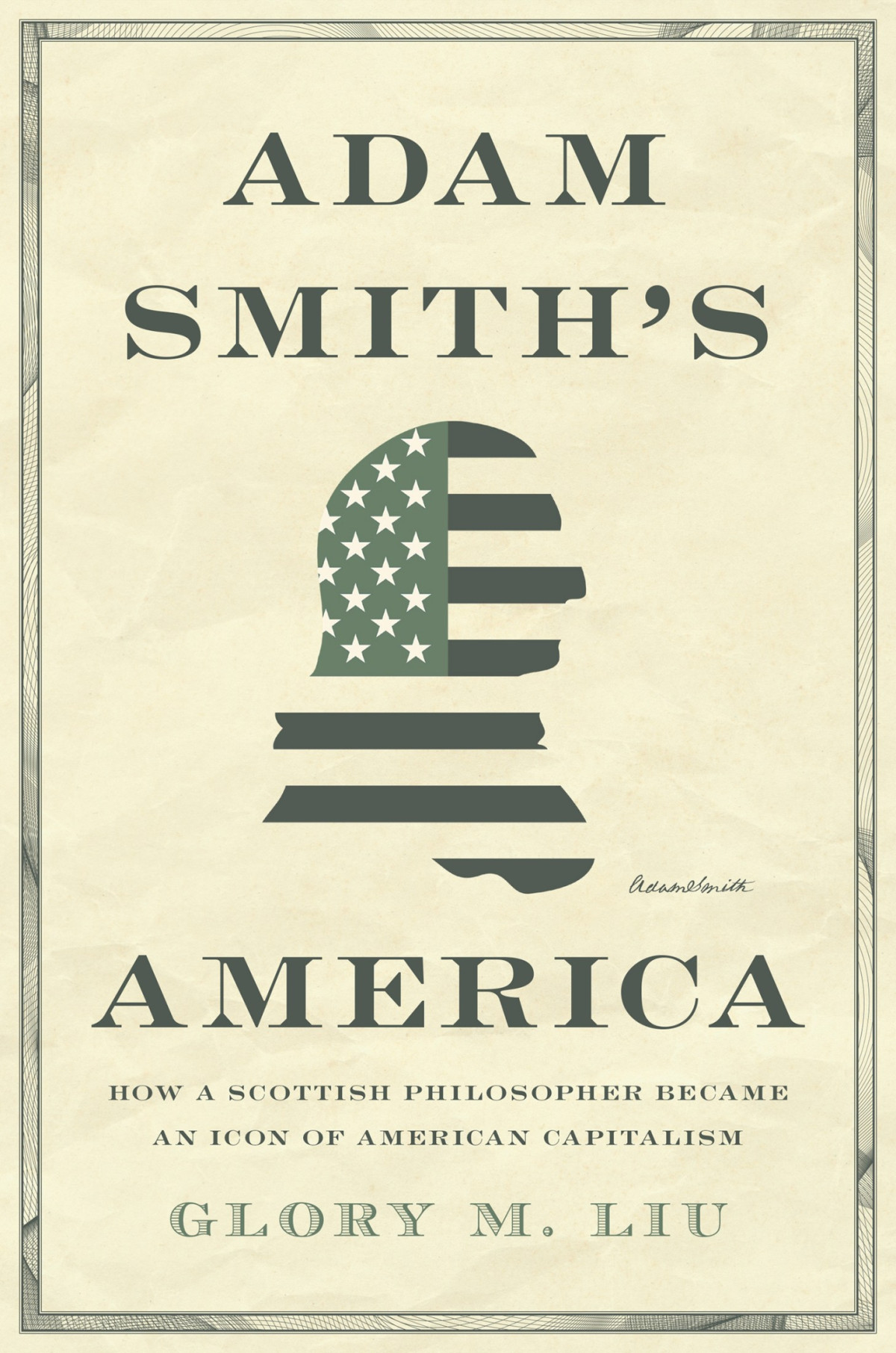 Adam Smiths America Glory M Liu