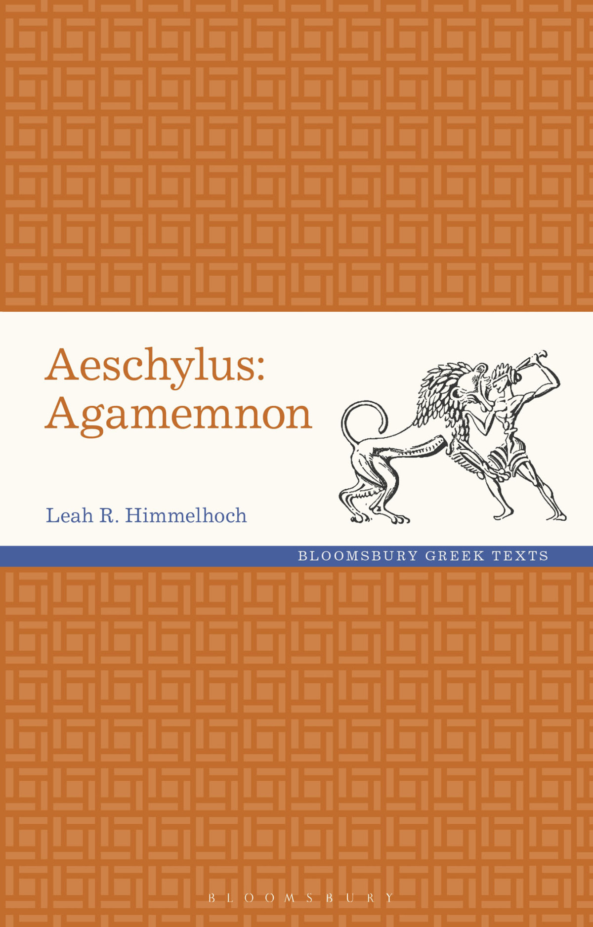 Aeschylus Agamemnon Leah Himmelhoch