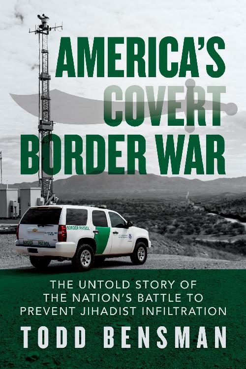 Americas Covert Border War Todd Bensman