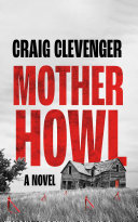 Mother Howl Craig Clevenger