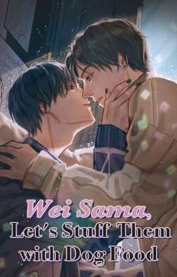 Wei Sama Lets Stuff Them With Dog Food1 Southwest Flower