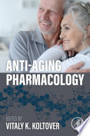 Antiaging Pharmacology Vitaly Koltover