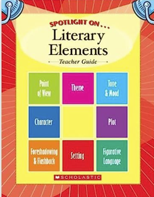 Scholastic Spotlight On Literary Elements Teachers Guide Tara Mccarthy