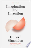 Imagination And Invention Gilbert Simondon Joe Hughes Christophe Wallromana