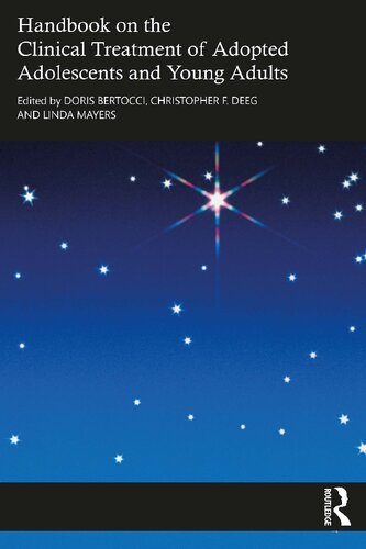 Handbook On The Clinical Treatment Of Adopted Adolescents And Young Adults Doris Bertocci