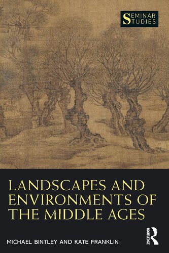 Landscapes And Environments Of The Middle Ages Michael Bintley