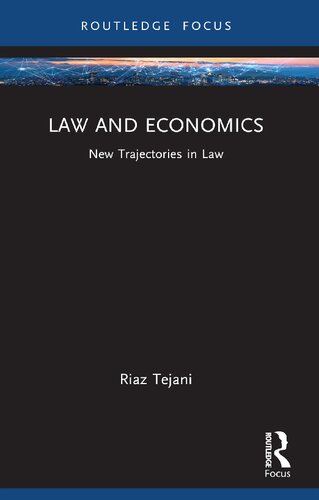 Law And Economics New Trajectories In Law Riaz Tejani