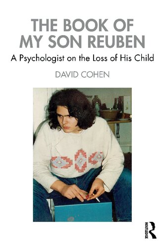 The Book Of My Son Reuben A Psychologist On The Loss Of His Child David Cohen