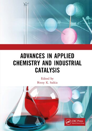 Advances In Applied Chemistry And Industrial Catalysis Proceedings Of The 3rd International Conference On Applied Chemistry And Industrial Catalysis Acic 2021 Qingdao China 2426 December 2021 Binoy K Saikia